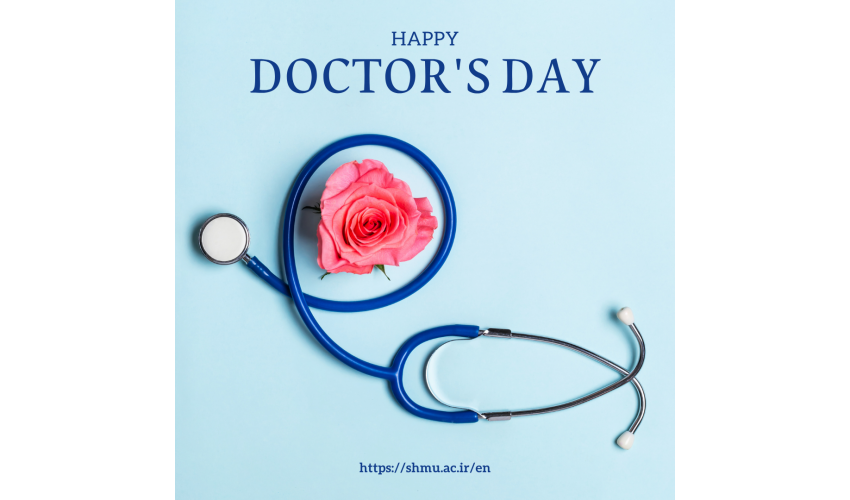 Message from the President of Shahroud University of Medical Sciences on National Doctors’ Day